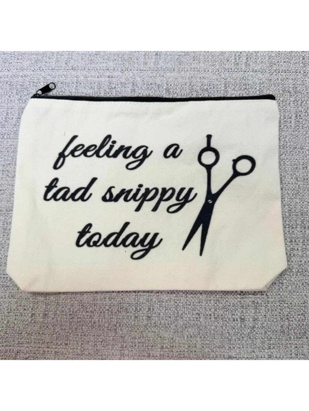 New Feeling a Tad Snippy Today Canvas Zipper Pouch Sewing Quilting Craft Bag